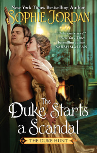 Sophie Jordan — The Duke Starts a Scandal