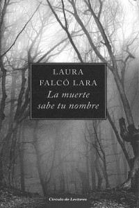 Laura Falcó Lara — La Muerte Sabe Tu Nombre