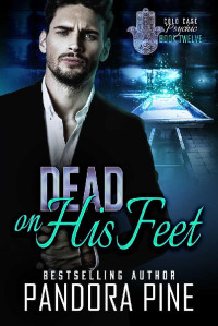 Pandora Pine — Dead on His Feet (Cold Case Psychic Book 12)