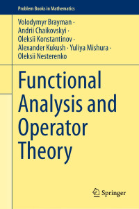 Volodymyr Brayman, Andrii Chaikovskyi, Oleksii Konstantinov, Alexander Kukush, Yuliya Mishura, Oleksii Nesterenko — Functional Analysis and Operator Theory