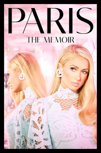 Paris Hilton — Paris The Memoir