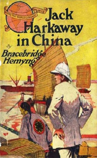 Bracebridge Hemyng — Jack Harkaway in China