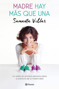 Samanta Villar — Madre hay más que una