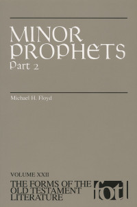 Michael H Floyd; — Minor Prophets, Part 2