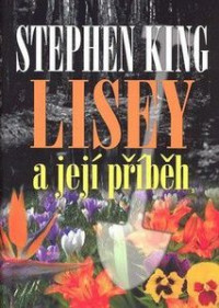 Stephen King — Lisey a její příběh