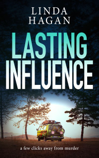 Linda Hagan — Lasting Influence: a few clicks away from murder (The DCI Gawn Girvin series Book 8)