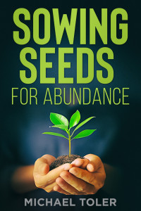 Toler, Michael — Sowing Seeds For Abundance