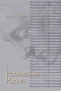 Crosby, John F. — Personalist Papers