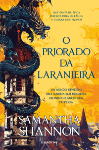 Samantha Shannon — O Priorado da Laranjeira