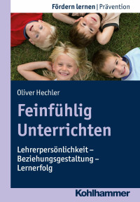 Oliver Hechler — Feinfühlig Unterrichten