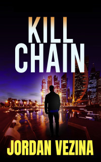 Vezina, Jordan — Kill Chain (American Mossad Book 2)