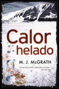 M. J. McGrath — Calor helado