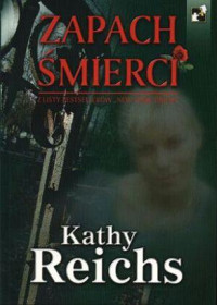 Kathy Reichs — Zapach śmierci