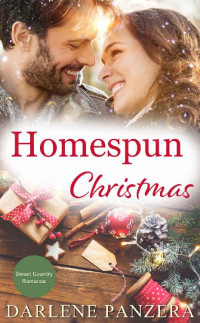 Darlene Panzera — Homespun Christmas: A Small Town Christian Romance Novella