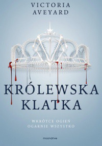 Victoria Aveyard — Królewska Klatka