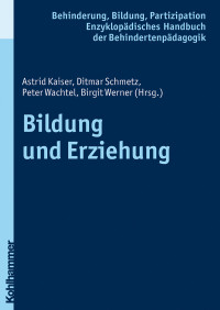 Astrid Kaiser;Ditmar Schmetz;Peter Wachtel;Birgit Werner; & Peter Wachtel & Birgit Werner & Astrid Kaiser — Bildung und Erziehung