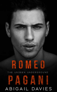 Abigail Davies — Romeo Pagani (The Unseen Underground)