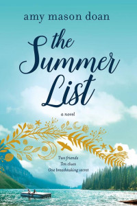 Amy Mason Doan [Doan, Amy Mason] — The Summer List: A Novel