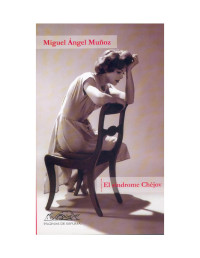 Migual Angel Munoz — El síndrome Chéjov