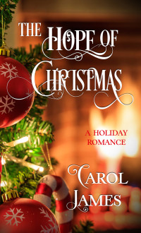 Carol James; — The Hope of Christmas