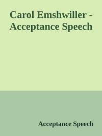 Acceptance Speech — Carol Emshwiller - Acceptance Speech