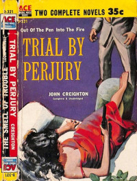 John Creighton — Trial by Perjury (1958)