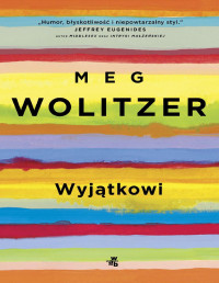 Wolitzer Meg — Wyjątkowi