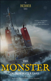 Killarney Traynor; Margaret Traynor — The Monster of Deep Water Lake