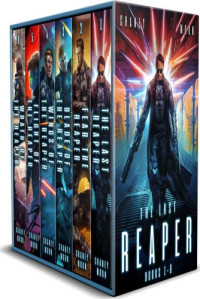 J.N. Chaney — The Last Reaper Box Set: Books 1-6