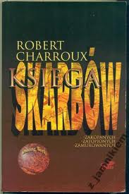 Charroux Robert — Ksiega Skarbów