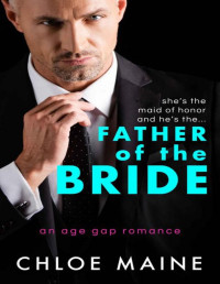 Chloe Maine — Father of the Bride