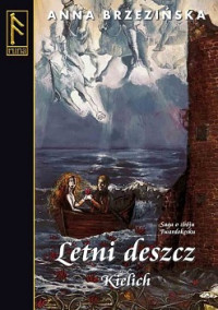 Brzezińska Anna — Letni Deszcz. Kielich