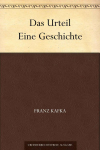 Kafka, Franz — Das Urteil Eine Geschichte