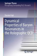 Daisuke Fujii — Dynamical Properties of Baryon Resonances in the Holographic QCD