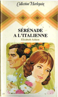 Ashton, Elizabeth — Sérénade à l'italienne
