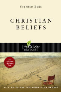 Stephen Eyre; — Christian Beliefs