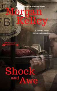 Kelley, Morgan — Shock And Awe