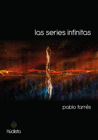 Pablo Farrés — Las series infinitas