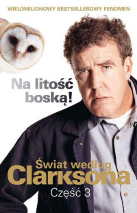 Jeremy Clarkson — Na litość boską!