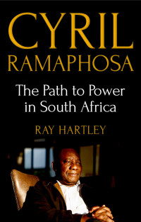 Ray Hartley; — Cyril Ramaphosa