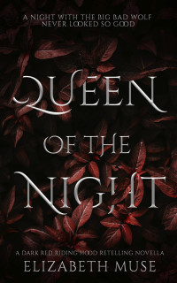 Elizabeth Muse — Queen of the Night