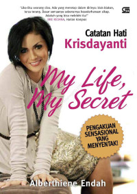 Alberthiene Endah — Catatan Hati Krisdayanti: My Life, My Secret