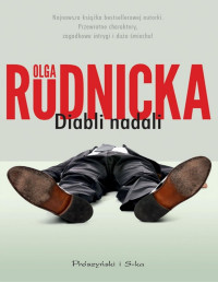 Olga Rudnicka — Diabli nadali