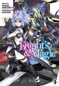 Hisago Amazake-no — Knight’s & Magic: Volume 4