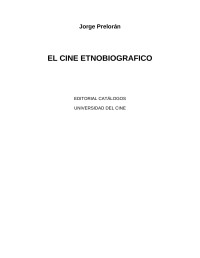Jorge Prelorán — El cine etnobiográfico