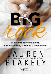 Lauren Blakely — Big Rock