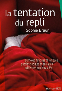 Braun, Sophie — La tentation du repli