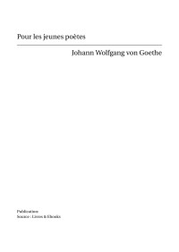 Johann Wolfgang von Goethe — Pour les jeunes poètes