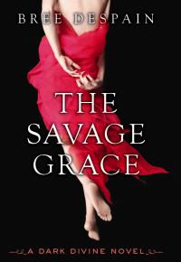 Bree Despain — The Savage Grace