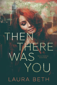 Laura Beth — Then There Was You